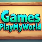 games playmyworld